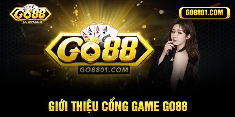 Go88 - Cổng Game Bài Đổi Thưởng Go88 - Trang Chủ Go8801