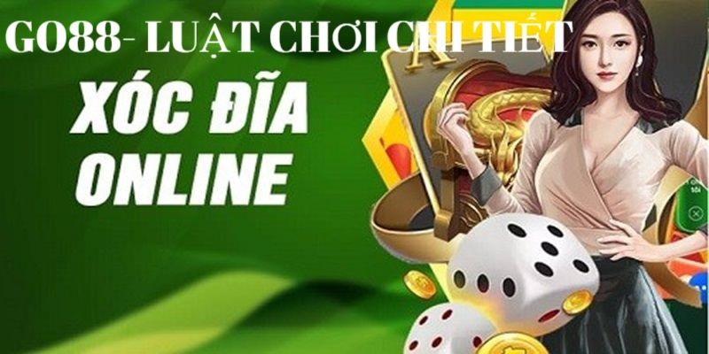 Luật chơi xóc đĩa chi tiết cho tân thủ